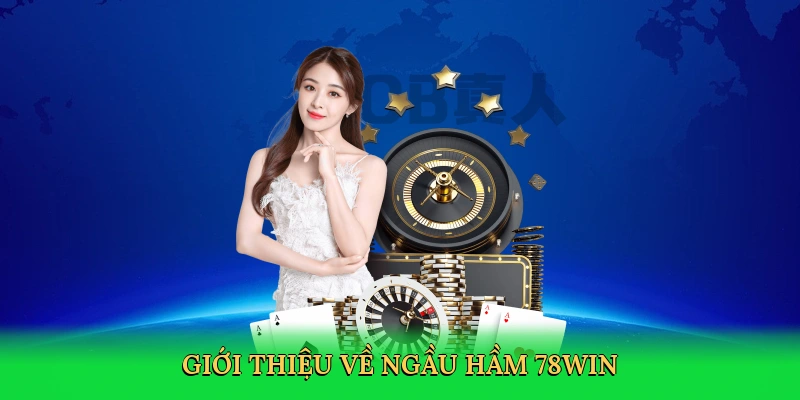 Ngầu Hầm 78Win – Sân Chơi Bull Bull Kịch Tính Cùng 78Win