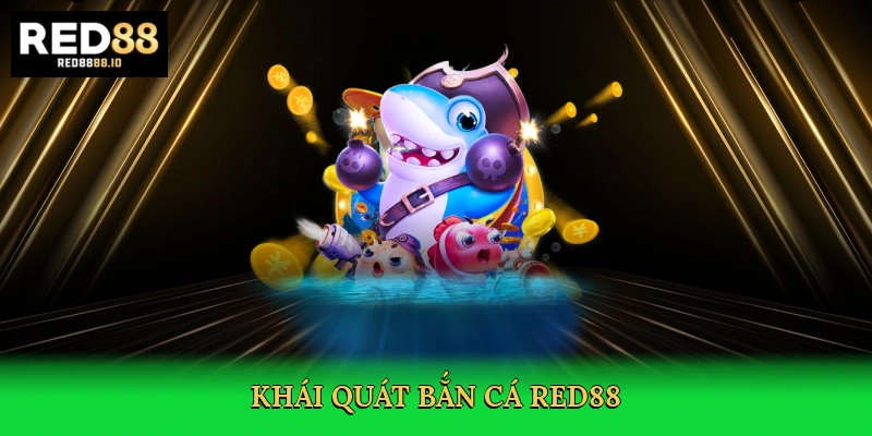 khai-quat-ban-ca-red88-2
