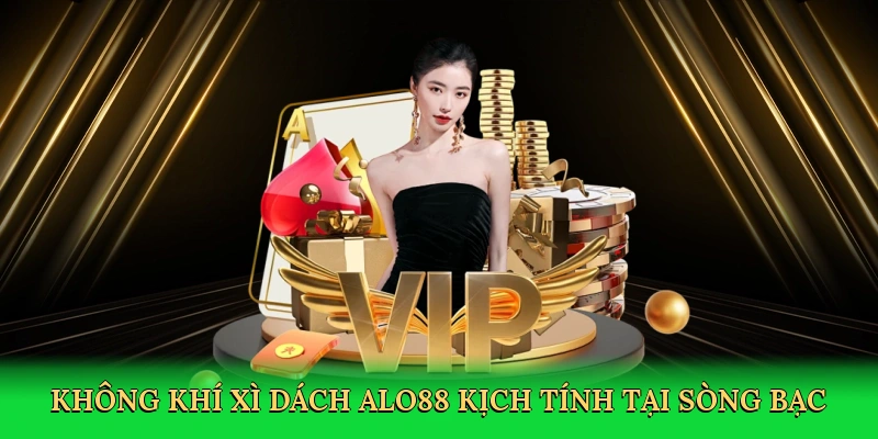 Xì Dách ALO88 – Hành Trình Làm Chủ Ván Bài Kịch Tính