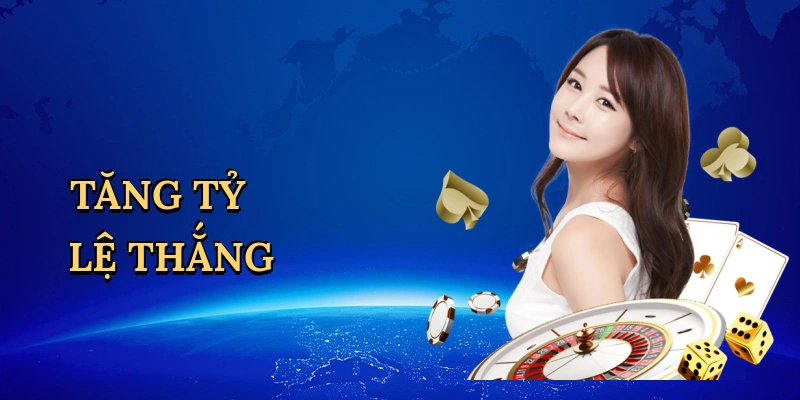 Tăng tỷ lệ thắng