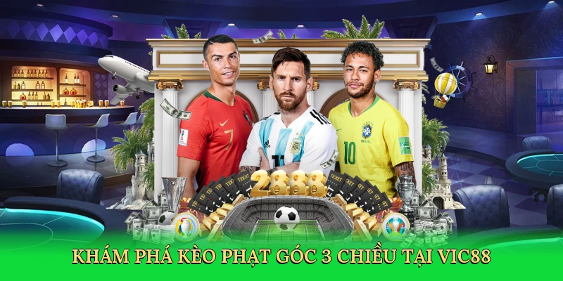 Khám phá Kèo phạt góc 3 chiều tại Vic88