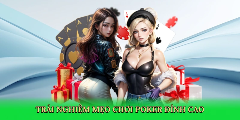 Mẹo Chơi Poker – Bí Quyết Thắng Lớn Tại 88VN
